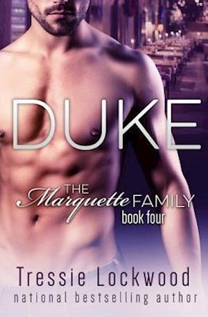 Duke (the Marquette Family Book Four)