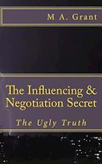 The Influencing & Negotiation Secret - The Ugly Truth