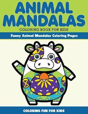 Animal Mandala Coloring Book for Kids. Funny Animal Mandala Coloring Pages