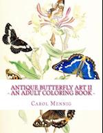 Antique Butterfly Art II - An Adult Coloring Book