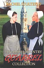 An Amish Country Quarrel Collection