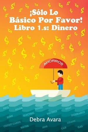 !solo Lo Basico Por Favor! Libro 1.S