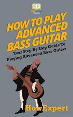 How to Play Advanced Bass Guitar