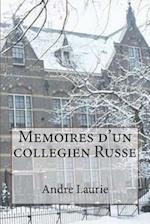 Memoires D'Un Collegien Russe