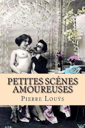 Petites Scenes Amoureuses