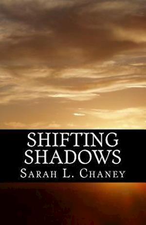 Shifting Shadows