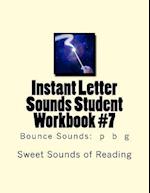 Instant Letter Sounds Student Workbook #7