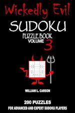 Wickedly Evil Sudoku: Volume 3 