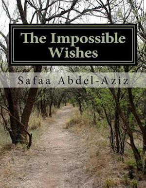 The Impossible Wishes