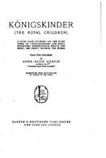 Königskinder, the Royal Children, a Fairy Tale