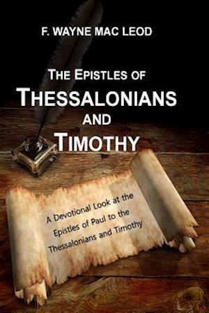 The Epistles of Thessalonians and Timothy