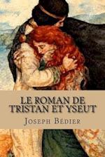 Le roman de Tristan et Yseut