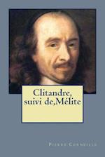 Clitandre, Suivi De, Melite