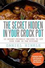 The Secret Hidden in Your Crock Pot