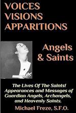 Voices Visions Apparitions Angels & Saints