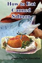 How to Eat Canned Salmon