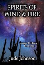 Spirits of Wind & Fire: Dragon & Hawk, Book One 