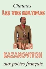 Les Vies Multiples d'Ivan Kazanovitch