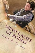Mind Games of Rodeo