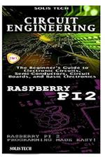 Circuit Engineering & Raspberry Pi 2