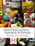 Chemical Health and Safety; Preparing for the Profession