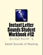 Instant Letter Sounds Student Workbook #12