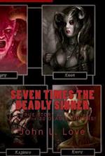 Seven Times the Deadly Sinner