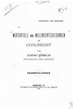 Werturteile Und Willensentscheidungen Im Civilrecht