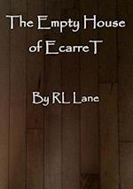 The Empty House of Ecarret