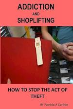 Addiction and Shoplifting