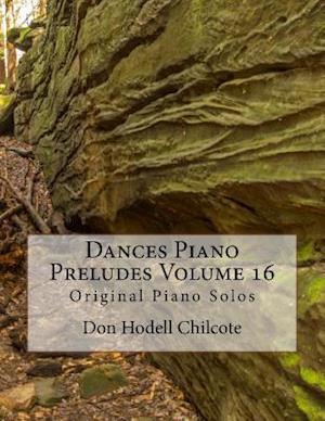 Dances Piano Preludes Volume 16