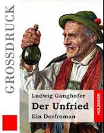 Der Unfried (Grossdruck)