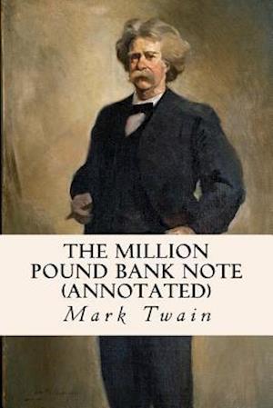The Million Pound Bank Note (Annotated)