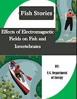 Effects of Electromagnetic Fields on Fish and Invertebrates (Fish Stories)