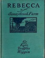Rebecca of Sunnybrook Farm (1903) Children's Novel by Kate Douglas Wiggin