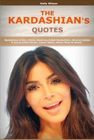 Quotes of Kardashians
