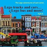 Lego Trucks and Cars...a Lego Bus and More!