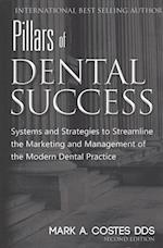 Pillars of Dental Success Second Edition