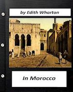 In Morocco (1920) by Edith Wharton (Travel)