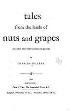 Tales from the Lands of Nuts and Grapes