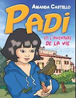 Padi Et l'Aventure de la Vie