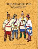 Costume Guidlines for OA Ceremony Teams Iroquois
