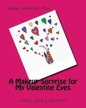 A Makeup Surprise for My Valentine Eyes