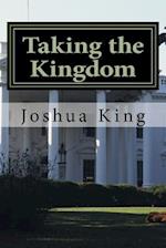 Taking the Kingdom