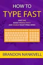 How to Type Fast