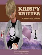 Krispy Kritter a Book about Teasing