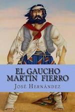 El Gaucho Martin Fierro