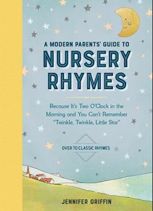 A Modern Parents' Guide to Nursery Rhymes