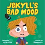 Jekyll's Bad Mood