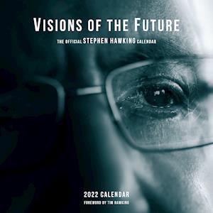 2022 Visions of the Future: the Offical Stephen Hawking Calendar